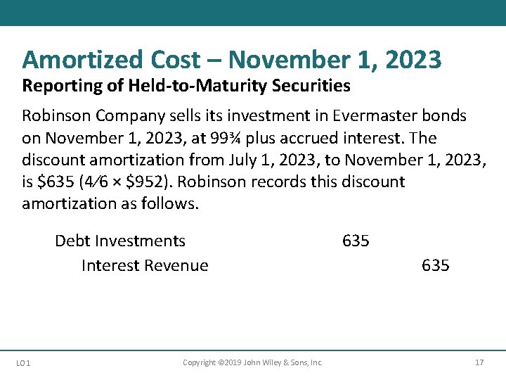 Amortized Cost – November 1, 2023 Reporting of Held-to-Maturity Securities Robinson Company sells its