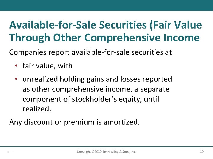 Available-for-Sale Securities (Fair Value Through Other Comprehensive Income Companies report available-for-sale securities at •