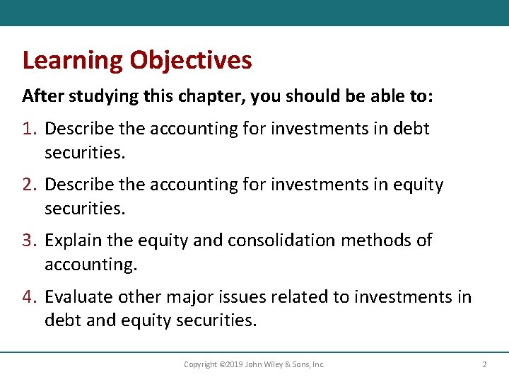 Learning Objectives After studying this chapter, you should be able to: 1. Describe the