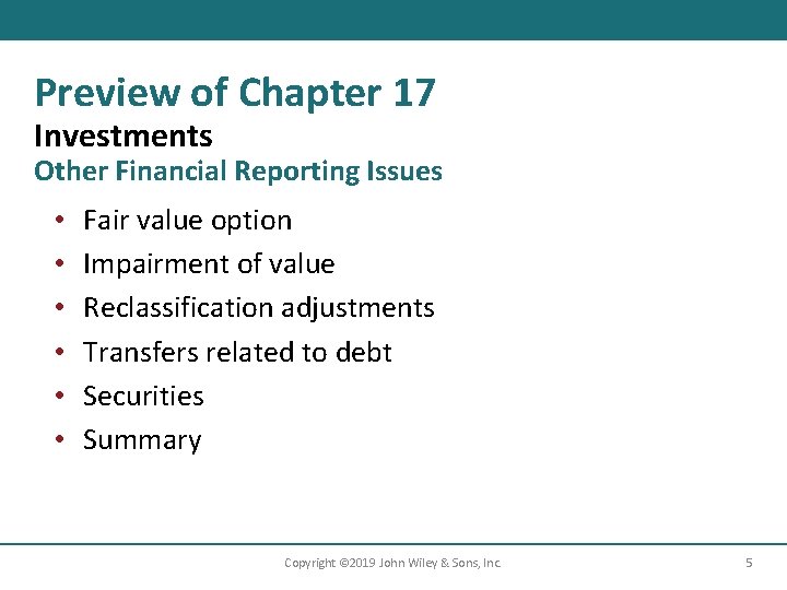 Preview of Chapter 17 Investments Other Financial Reporting Issues • • • Fair value