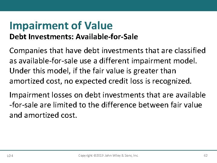 Impairment of Value Debt Investments: Available-for-Sale Companies that have debt investments that are classified