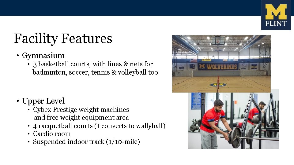 Facility Features • Gymnasium • 3 basketball courts, with lines & nets for badminton, Facility Features • Gymnasium • 3 basketball courts, with lines & nets for badminton,