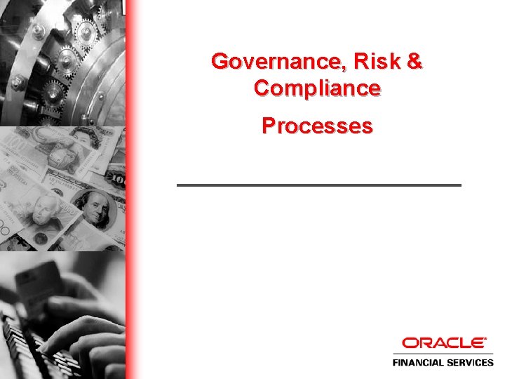 Governance, Risk & Compliance Processes 