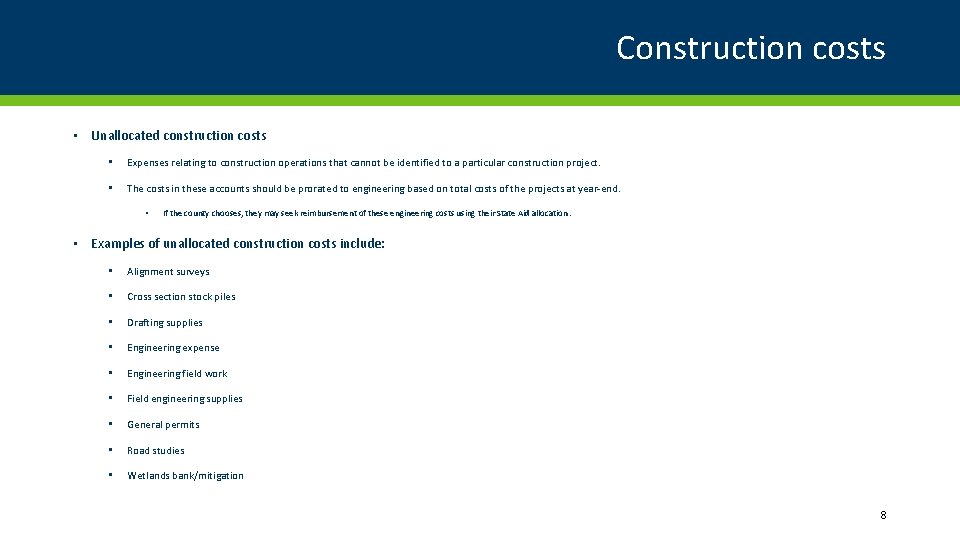 Construction costs • Unallocated construction costs • Expenses relating to construction operations that cannot