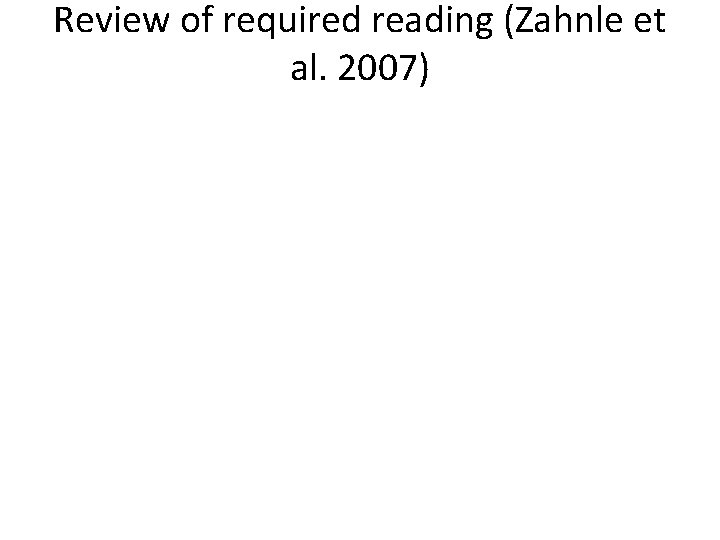 Review of required reading (Zahnle et al. 2007) 