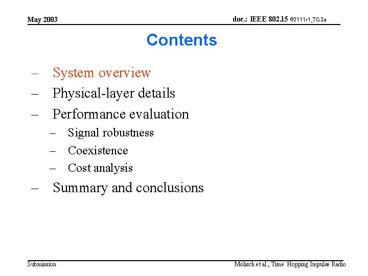 doc. : IEEE 802. 15 03111 r 1_TG 3 a May 2003 Contents –