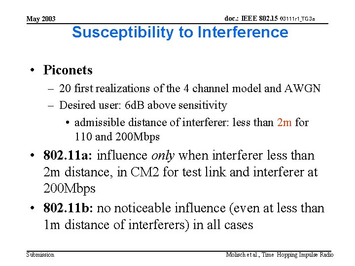 doc. : IEEE 802. 15 03111 r 1_TG 3 a May 2003 Susceptibility to