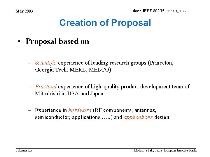 doc. : IEEE 802. 15 03111 r 1_TG 3 a May 2003 Creation of