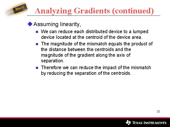 Analyzing Gradients (continued) u Assuming linearity, n n n We can reduce each distributed