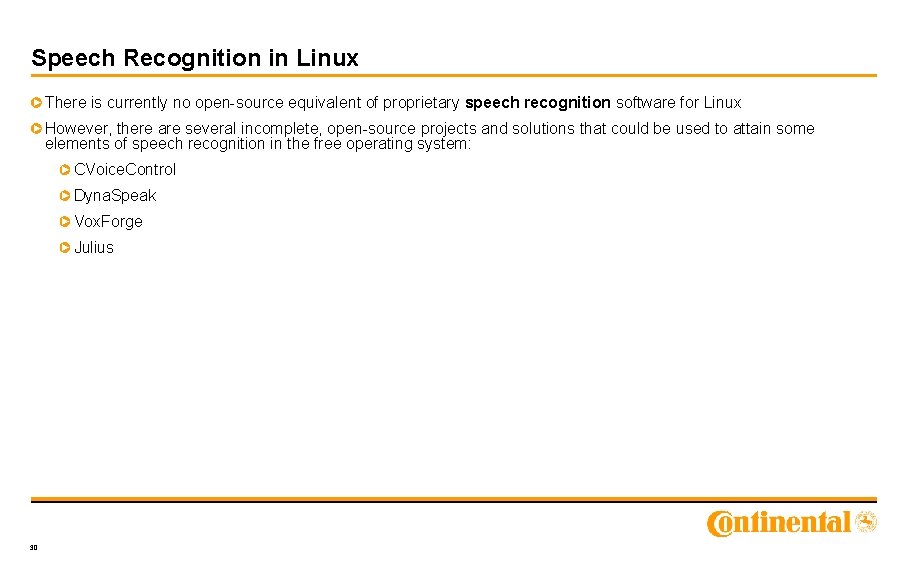 Speech Recognition in Linux There is currently no open-source equivalent of proprietary speech recognition