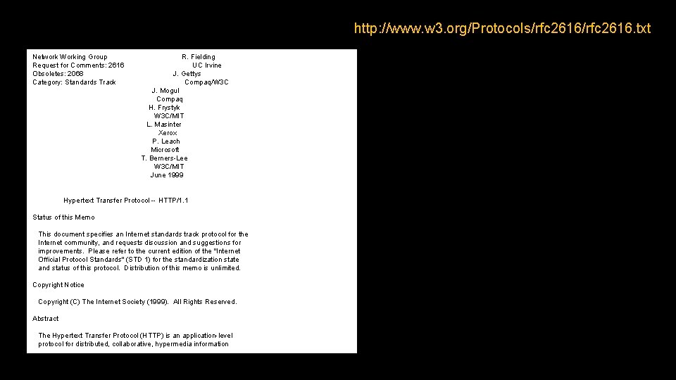 http: //www. w 3. org/Protocols/rfc 2616. txt Network Working Group Request for Comments: 2616