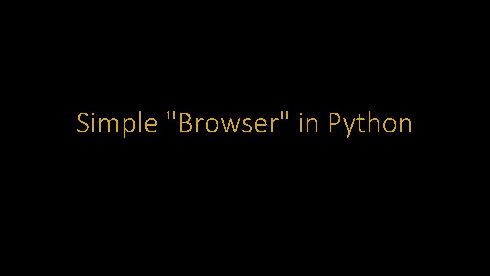 Simple "Browser" in Python 