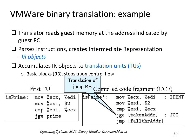VMWare binary translation: example q Translator reads guest memory at the address indicated by VMWare binary translation: example q Translator reads guest memory at the address indicated by