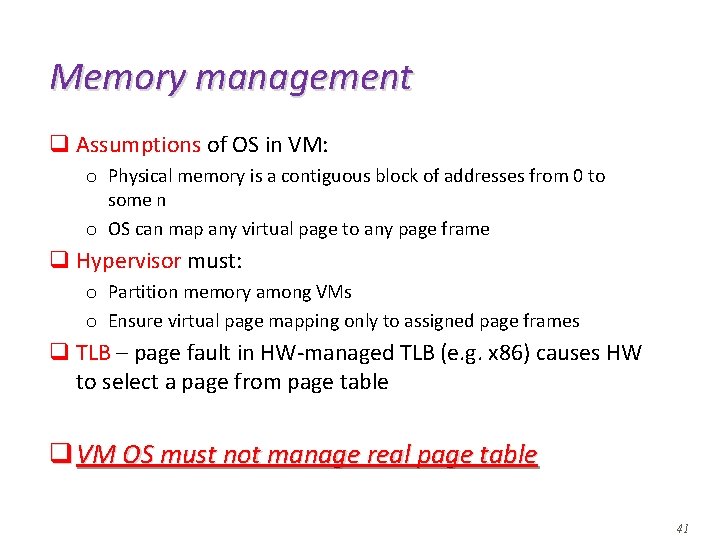 Memory management q Assumptions of OS in VM: o Physical memory is a contiguous Memory management q Assumptions of OS in VM: o Physical memory is a contiguous