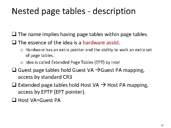 Nested page tables - description q The name implies having page tables within page Nested page tables - description q The name implies having page tables within page