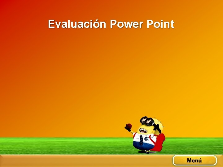 Evaluación Power Point 