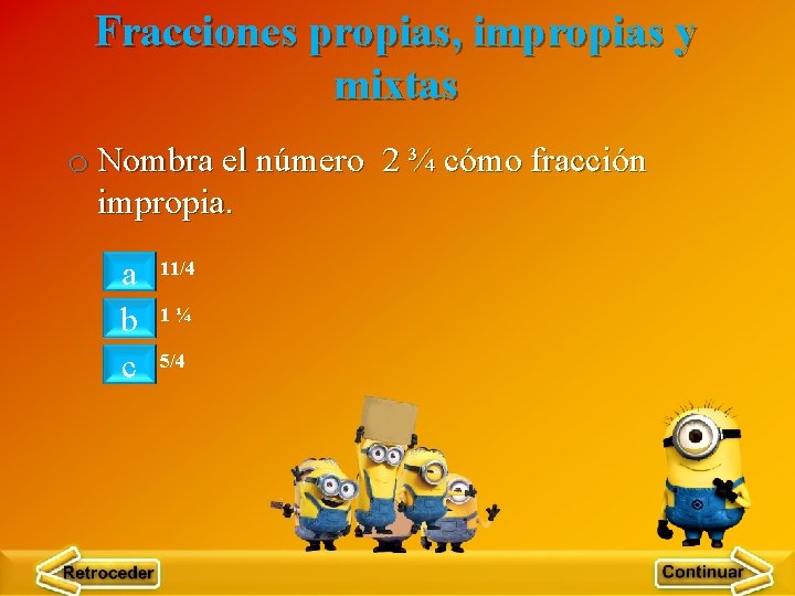 Fracciones propias, impropias y mixtas o Nombra el número 2 ¾ cómo fracción impropia.
