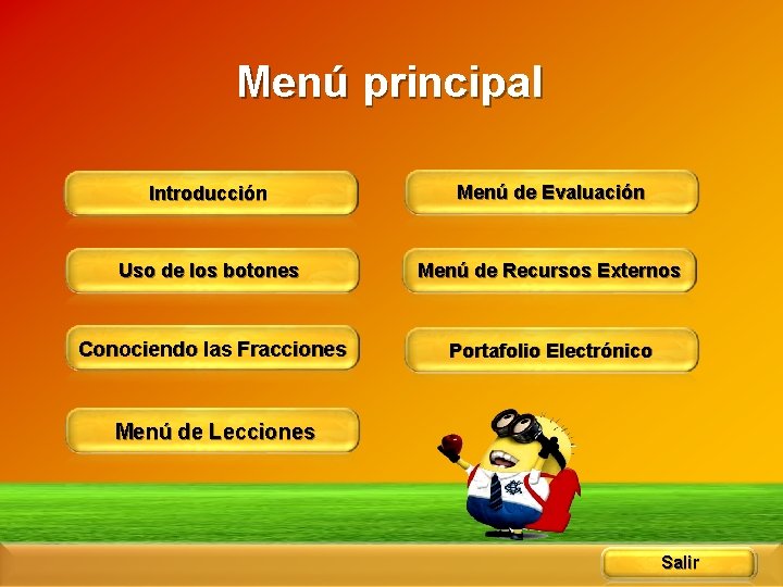 Menú principal Introducción Menú de Evaluación Uso de los botones Menú de Recursos Externos