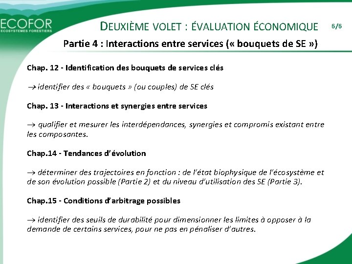 DEUXIÈME VOLET : ÉVALUATION ÉCONOMIQUE Partie 4 : Interactions entre services ( « bouquets