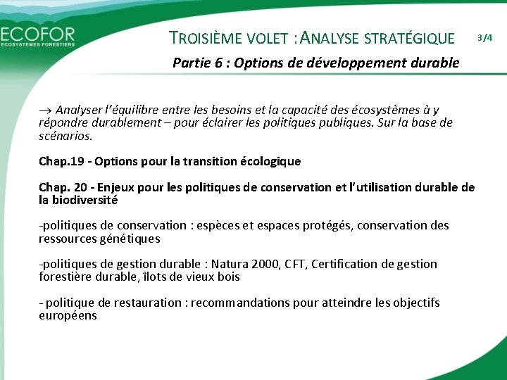 TROISIÈME VOLET : ANALYSE STRATÉGIQUE 3/4 Partie 6 : Options de développement durable Analyser