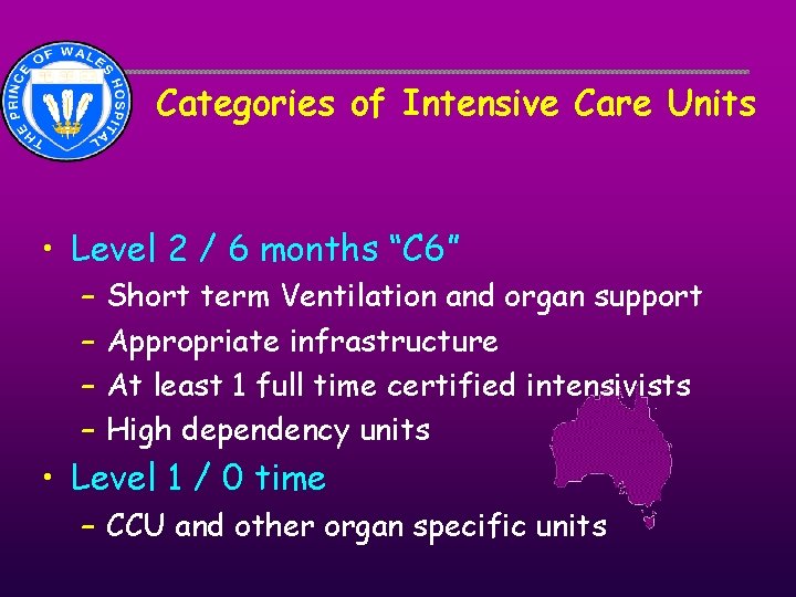 Categories of Intensive Care Units • Level 2 / 6 months “C 6” – Categories of Intensive Care Units • Level 2 / 6 months “C 6” –