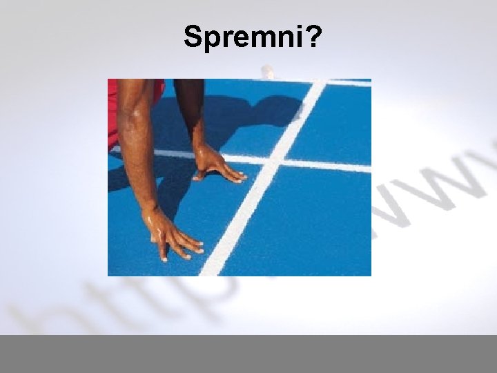 Spremni? 