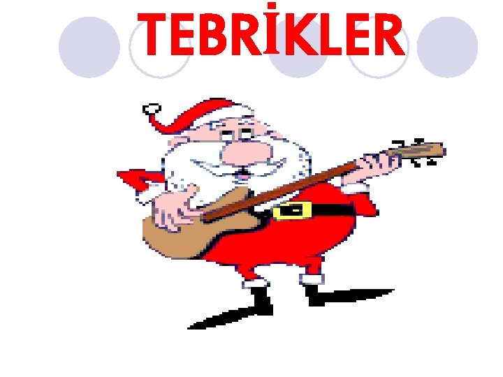 TEBRİKLER 