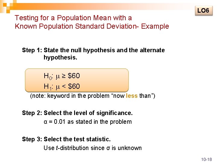 Testing for a Population Mean with a Known Population Standard Deviation- Example LO 6 Testing for a Population Mean with a Known Population Standard Deviation- Example LO 6