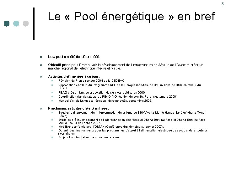 3 Le « Pool énergétique » en bref ¢ Le « pool » a 3 Le « Pool énergétique » en bref ¢ Le « pool » a