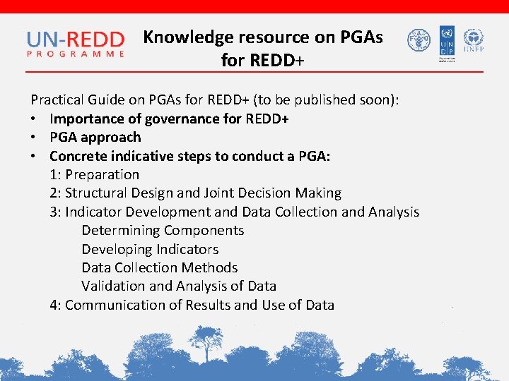 Knowledge resource on PGAs for REDD+ Practical Guide on PGAs for REDD+ (to be