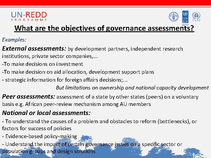 What are the objectives of governance assessments? Examples: External assessments: by development partners, independent
