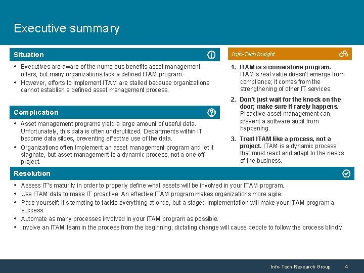 Executive summary Situation Info-Tech Insight • Executives are aware of the numerous benefits asset Executive summary Situation Info-Tech Insight • Executives are aware of the numerous benefits asset