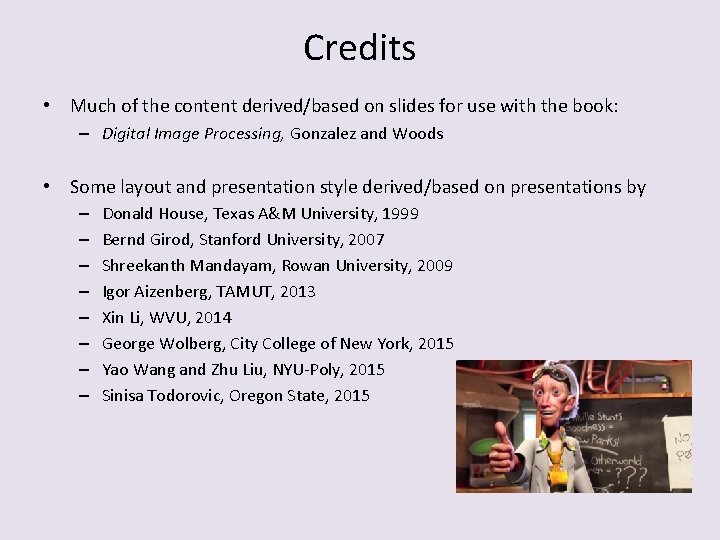 Credits • Much of the content derived/based on slides for use with the book: