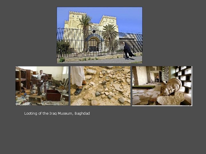 Looting of the Iraq Museum, Baghdad 