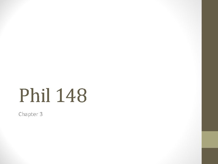 Phil 148 Chapter 3 