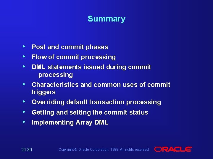 Summary • • • Post and commit phases • Characteristics and common uses of