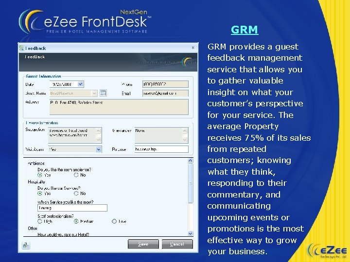 GRM provides a guest feedback management service that allows you to gather valuable insight