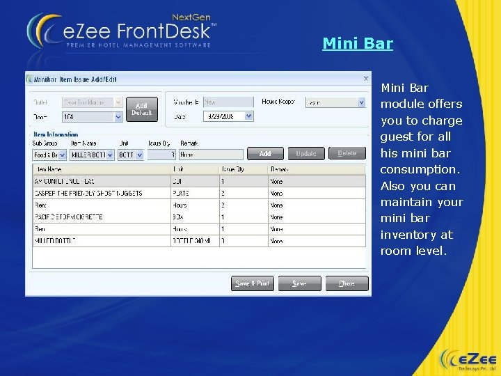 Mini Bar module offers you to charge guest for all his mini bar consumption.