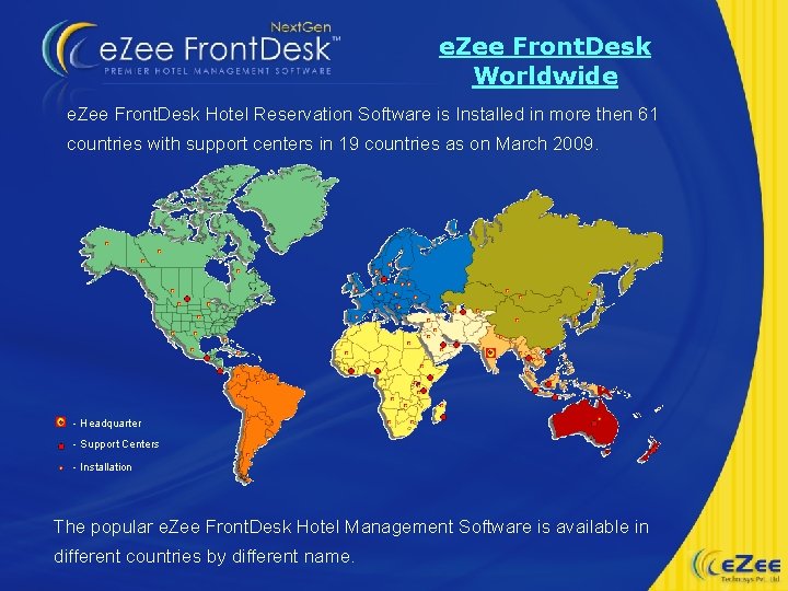 e. Zee Front. Desk Worldwide e. Zee Front. Desk Hotel Reservation Software is Installed