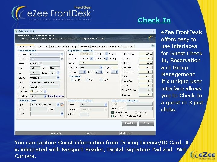 Check In e. Zee Front. Desk offers easy to use interfaces for Guest Check