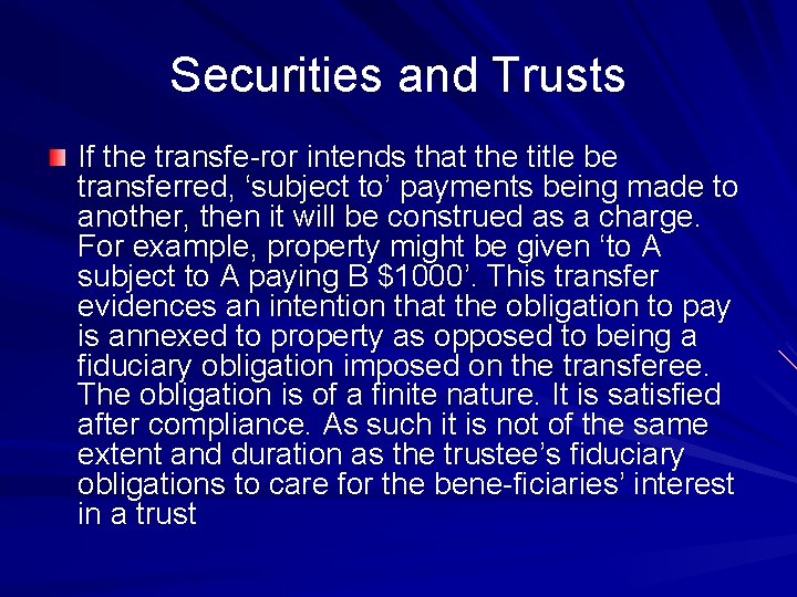 Securities and Trusts If the transfe ror intends that the title be transferred, ‘subject