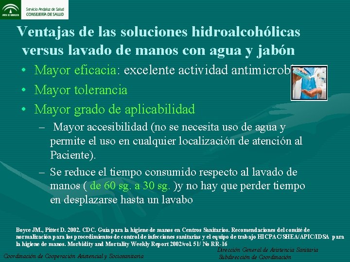 Ventajas de las soluciones hidroalcohólicas versus lavado de manos con agua y jabón •