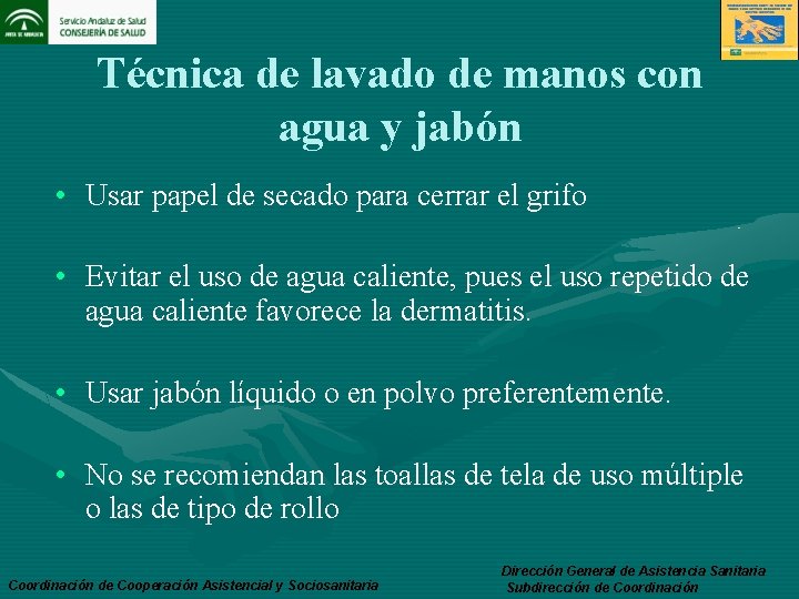 Técnica de lavado de manos con agua y jabón • Usar papel de secado