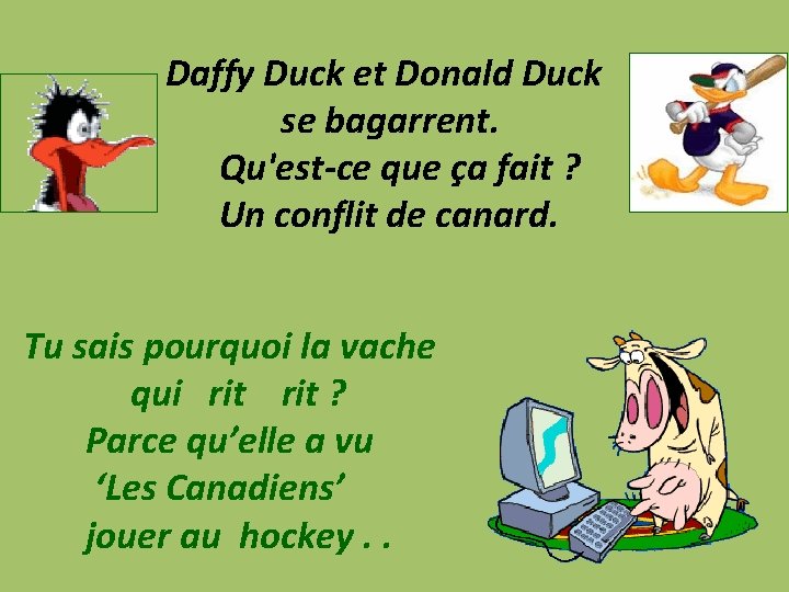 Daffy Duck et Donald Duck se bagarrent. Qu'est-ce que ça fait ? Un conflit