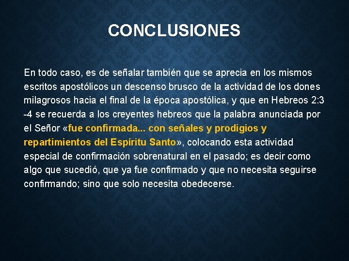 CONCLUSIONES En todo caso, es de señalar también que se aprecia en los mismos CONCLUSIONES En todo caso, es de señalar también que se aprecia en los mismos