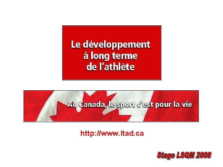 http: //www. ltad. ca 