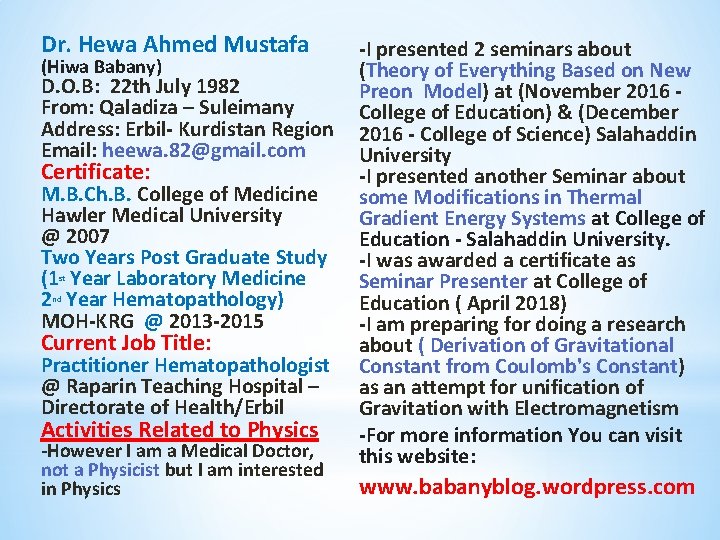 Dr. Hewa Ahmed Mustafa -I presented 2 seminars about (Hiwa Babany) (Theory of Everything