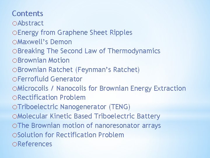 Contents o. Abstract o. Energy from Graphene Sheet Ripples o. Maxwell’s Demon o. Breaking