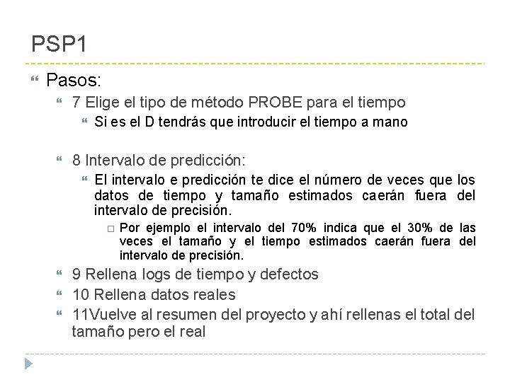PSP 1 Pasos: 7 Elige el tipo de método PROBE para el tiempo Si