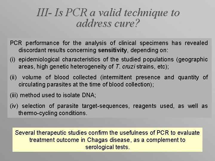III- Is PCR a valid technique to address cure? PCR performance for the analysis
